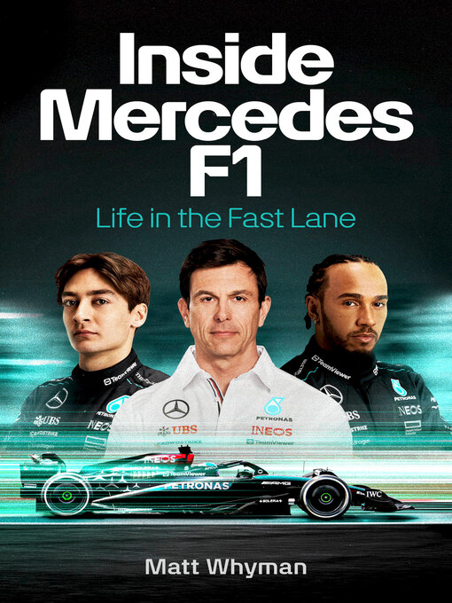 Title details for Inside Mercedes F1 by Matt Whyman - Available